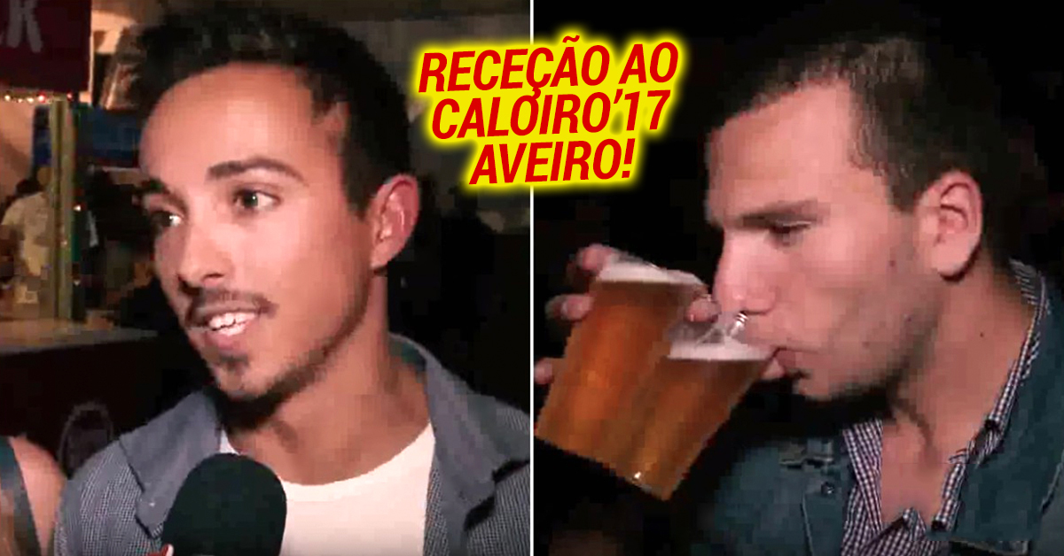 Duas pérolas saídas de uma reportagem da “Receção ao Caloiro 2017” em Aveiro
