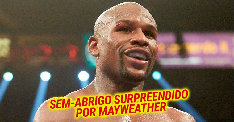 Pugilista Floyd Mayweather deu 1000 dólares a um sem-abrigo